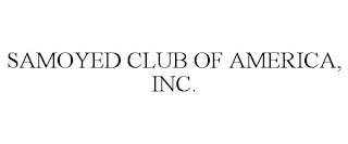 SAMOYED CLUB OF AMERICA, INC. trademark