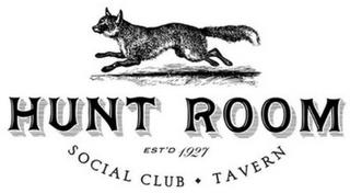 HUNT ROOM EST'D 1927 SOCIAL CLUB TAVERN trademark