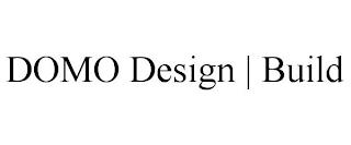 DOMO DESIGN | BUILD trademark