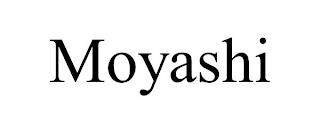 MOYASHI trademark