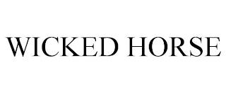 WICKED HORSE trademark