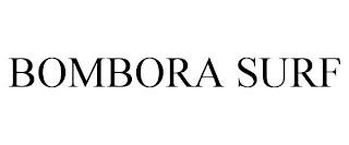 BOMBORA SURF trademark