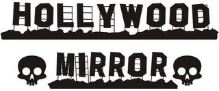 HOLLYWOOD MIRROR trademark