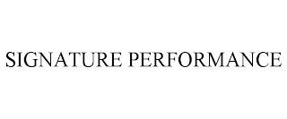 SIGNATURE PERFORMANCE trademark