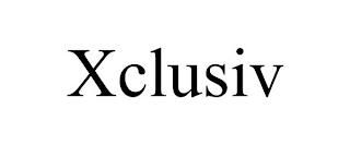 XCLUSIV trademark