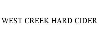 WEST CREEK HARD CIDER trademark