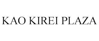 KAO KIREI PLAZA trademark