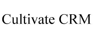 CULTIVATE CRM trademark