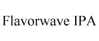 FLAVORWAVE IPA trademark