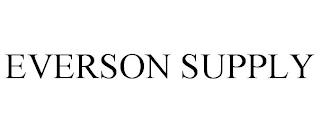 EVERSON SUPPLY trademark