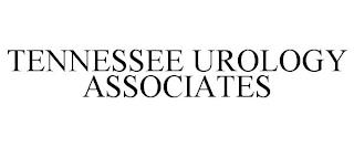 TENNESSEE UROLOGY ASSOCIATES trademark