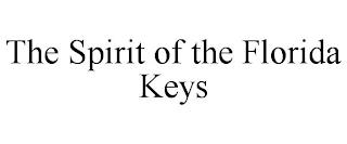 THE SPIRIT OF THE FLORIDA KEYS trademark