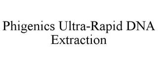 PHIGENICS ULTRA-RAPID DNA EXTRACTION trademark