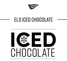 ELS ICED CHOCOLATE ICED CHOCOLATE trademark