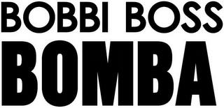 BOBBI BOSS BOMBA trademark