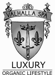 VALHALLA SPA LUXURY ORGANIC LIFESTYLE trademark