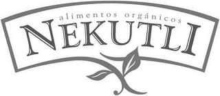 ALIMENTOS ORGÁNICOS NEKUTLI trademark