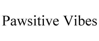 PAWSITIVE VIBES trademark