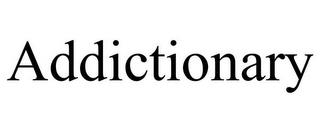 ADDICTIONARY trademark