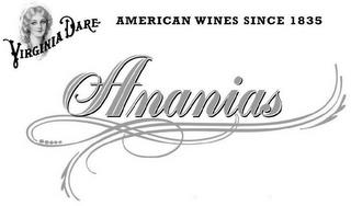 ANANIAS VIRGINIA DARE AMERICAN WINES SINCE 1835 trademark