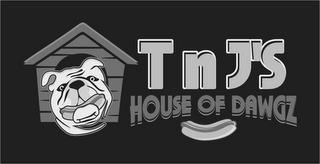 T N J'S HOUSE OF DAWGZ trademark