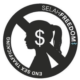 SELAH FREEDOM END SEX TRAFFICKING trademark