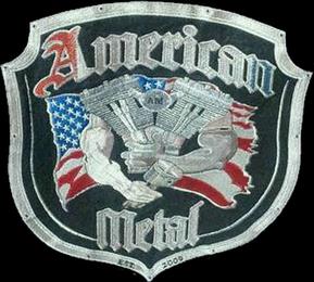 AMERICAN METAL AM EST 2009 trademark