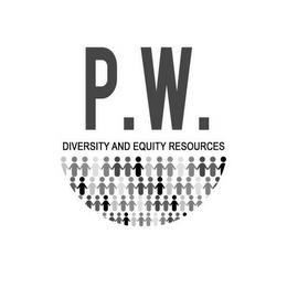 P.W. DIVERSITY AND EQUITY RESOURCES, LLC. trademark