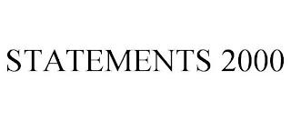 STATEMENTS 2000 trademark