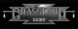 GRASSLAND BAND trademark