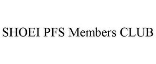 SHOEI PFS MEMBERS CLUB trademark