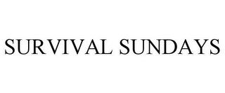 SURVIVAL SUNDAYS trademark