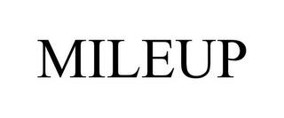 MILEUP trademark