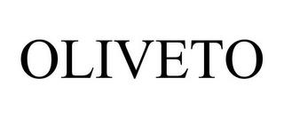 OLIVETO trademark