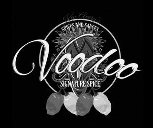 KEN AVERY'S SPICES AND SAUCES VOODOO SIGNATURE SPICE trademark