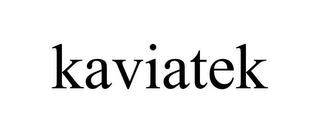 KAVIATEK trademark