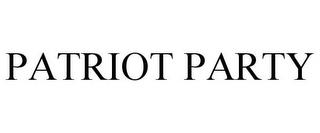 PATRIOT PARTY trademark