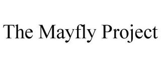 THE MAYFLY PROJECT trademark