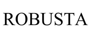 ROBUSTA trademark