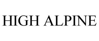 HIGH ALPINE trademark