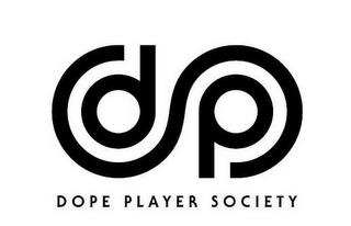 DPS DOPE PLAYER SOCIETY trademark