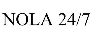 NOLA 24/7 trademark