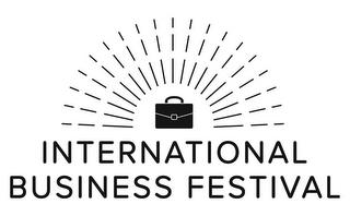 INTERNATIONAL BUSINESS FESTIVAL trademark