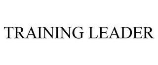 TRAINING LEADER trademark