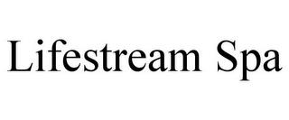 LIFESTREAM SPA trademark