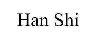 HAN SHI trademark