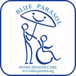 BLUE PARASOL HOME HEALTH CARE WWW.BLUEPARASOL.ORG trademark