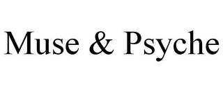 MUSE & PSYCHE trademark