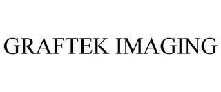 GRAFTEK IMAGING trademark