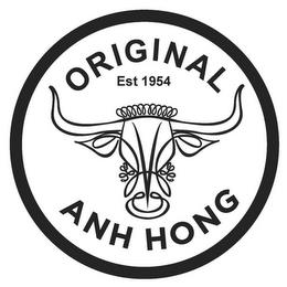 ORIGINAL EST 1954 ANH HONG trademark